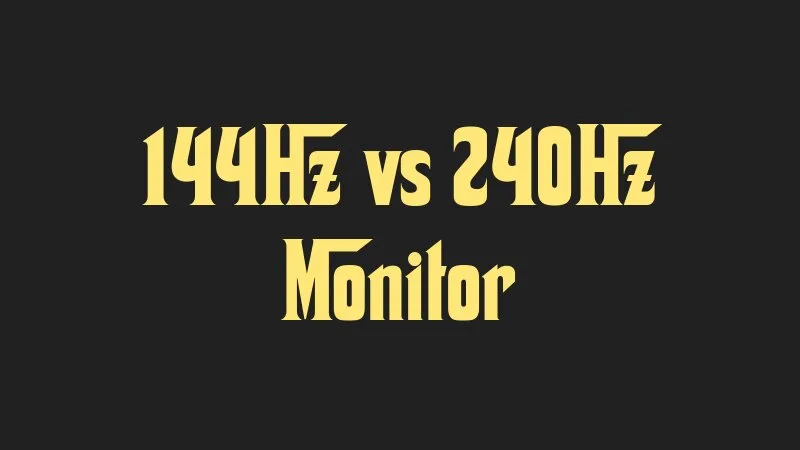 144hz-vs-240hz-monitor