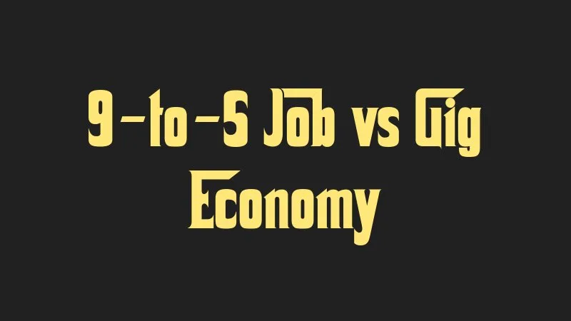 9-to-5-job-vs-gig-economy