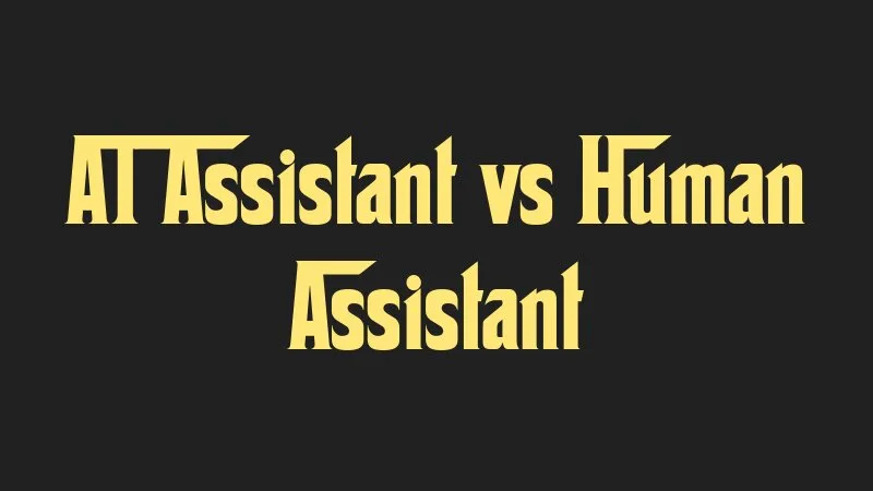 ai-assistant-vs-human-assistant