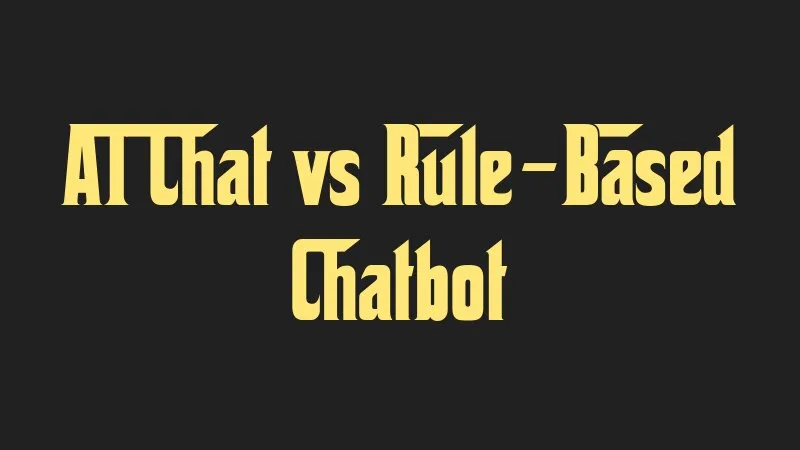 ai-chat-vs-rule-based-chatbot