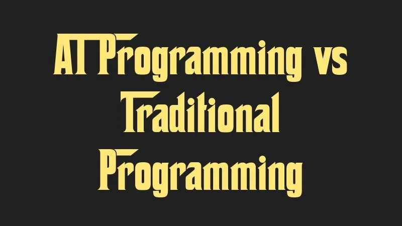 ai-programming-vs-traditional-programming