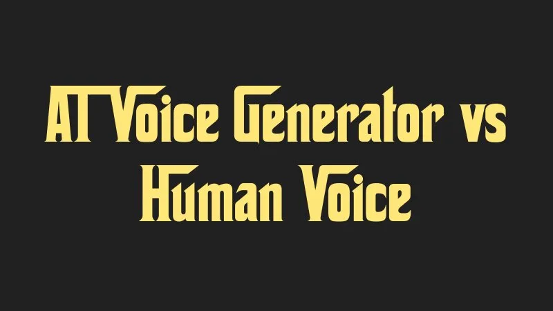 ai-voice-generator-vs-human-voice
