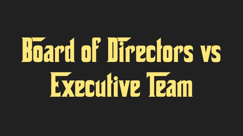 board-of-directors-vs-executive-team