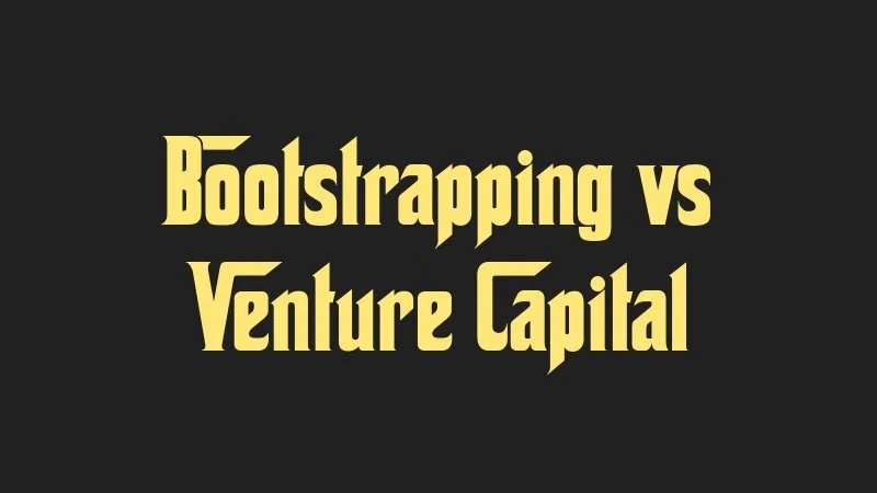 bootstrapping-vs-venture-capital