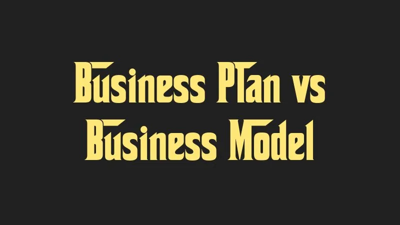 business-plan-vs-business-model