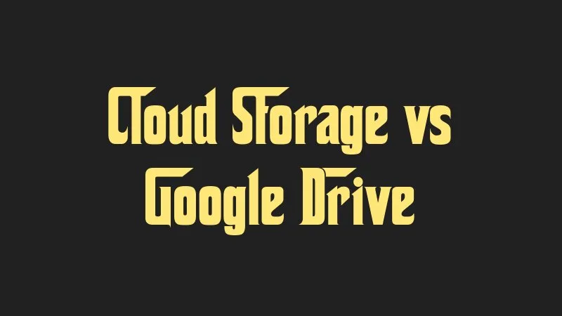 cloud-storage-vs-google-drive