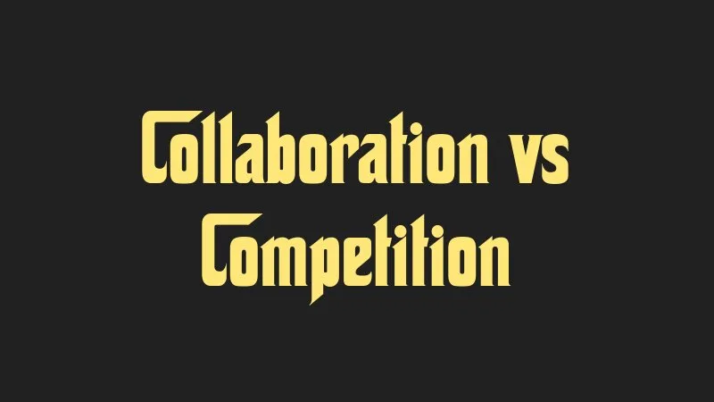 collaboration-vs-competition