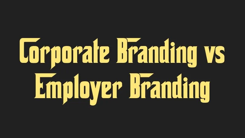 corporate-branding-vs-employer-branding
