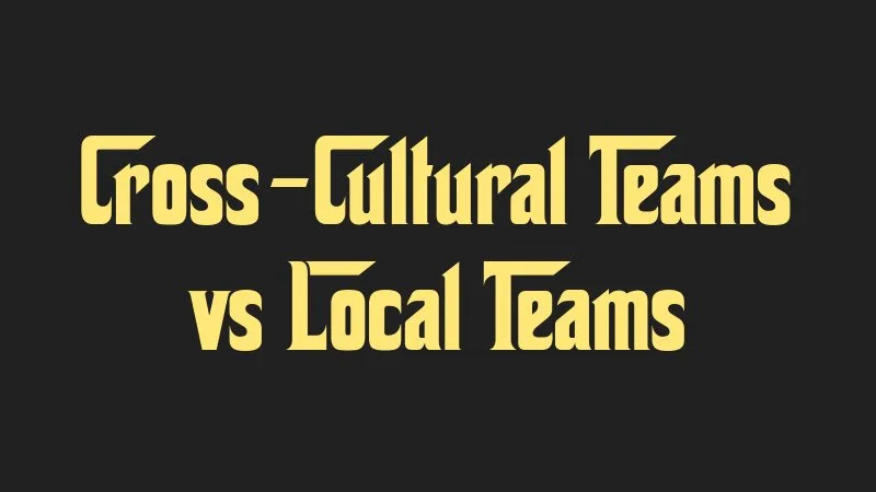 cross-cultural-teams-vs-local-teams