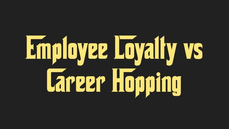 employee-loyalty-vs-career-hopping