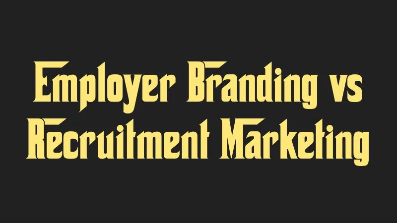 employer-branding-vs-recruitment-marketing