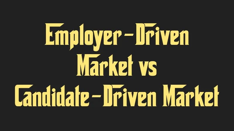 employer-driven-market-vs-candidate-driven-market