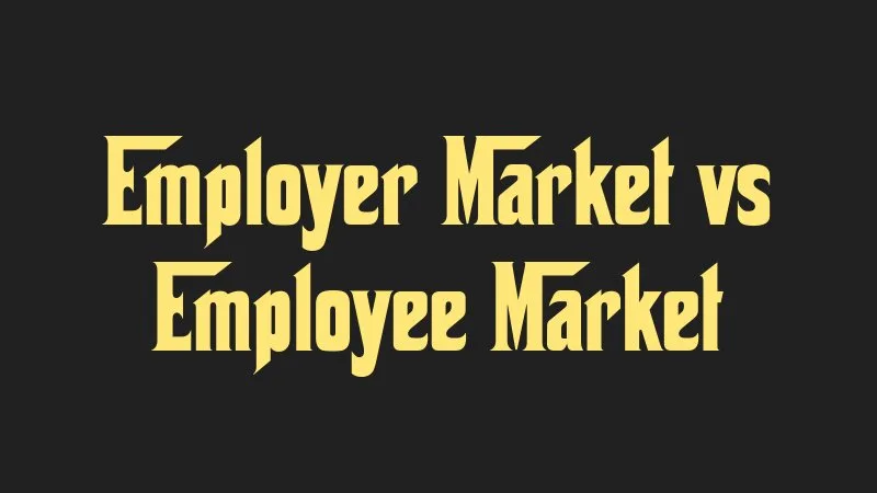 employer-market-vs-employee-market