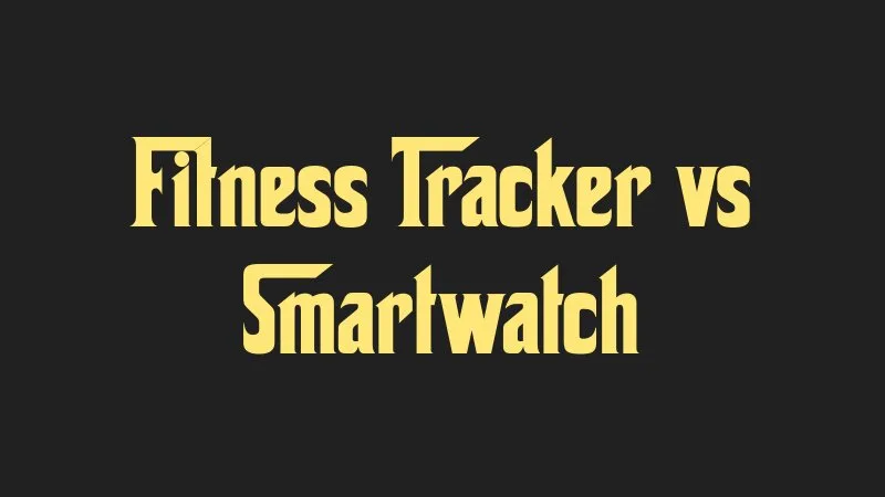 fitness-tracker-vs-smartwatch