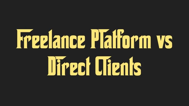 freelance-platform-vs-direct-clients