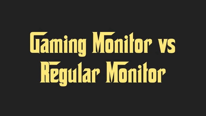 gaming-monitor-vs-regular-monitor