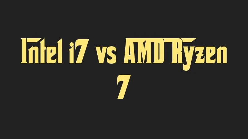 intel-i7-vs-amd-ryzen-7