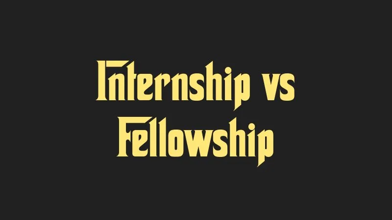 internship-vs-fellowship
