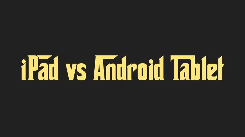 ipad-vs-android-tablet
