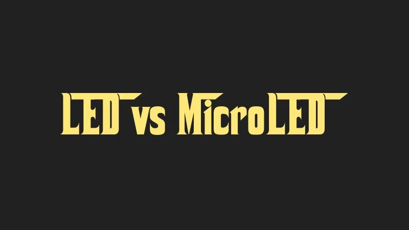 led-vs-microled