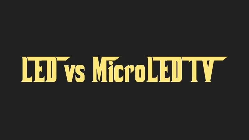 led-vs-microled-tv