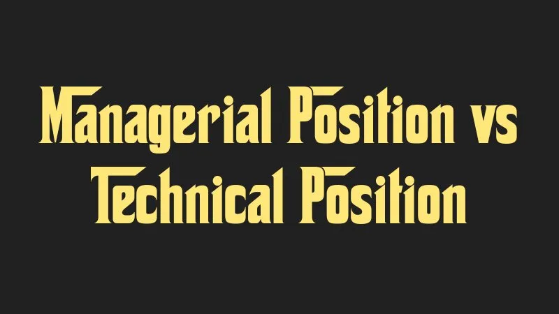 managerial-position-vs-technical-position