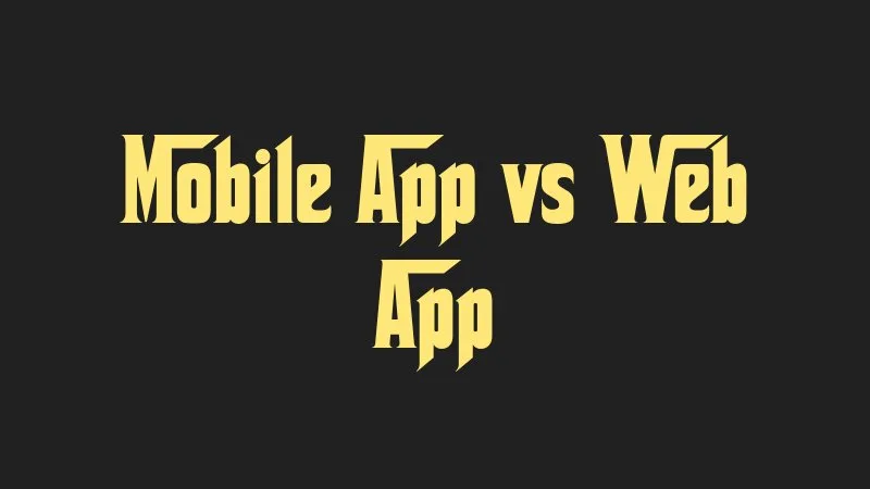 mobile-app-vs-web-app