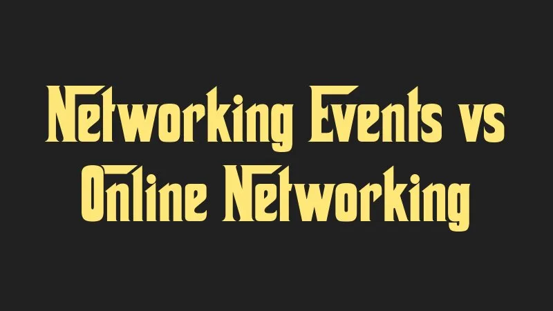 networking-events-vs-online-networking