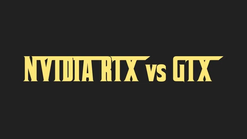 nvidia-rtx-vs-gtx