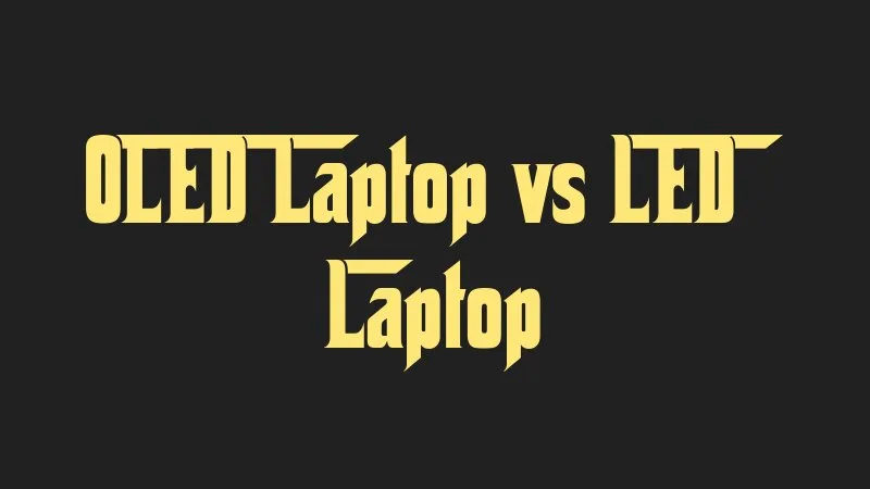 oled-laptop-vs-led-laptop