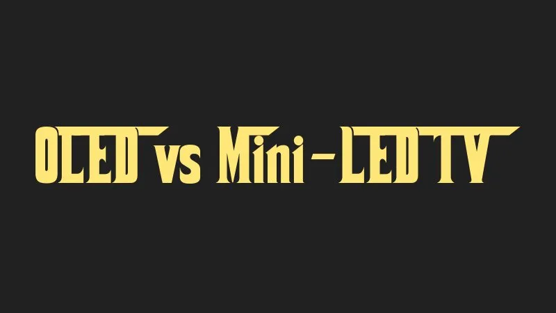 oled-vs-mini-led-tv