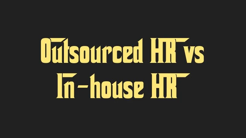 outsourced-hr-vs-in-house-hr