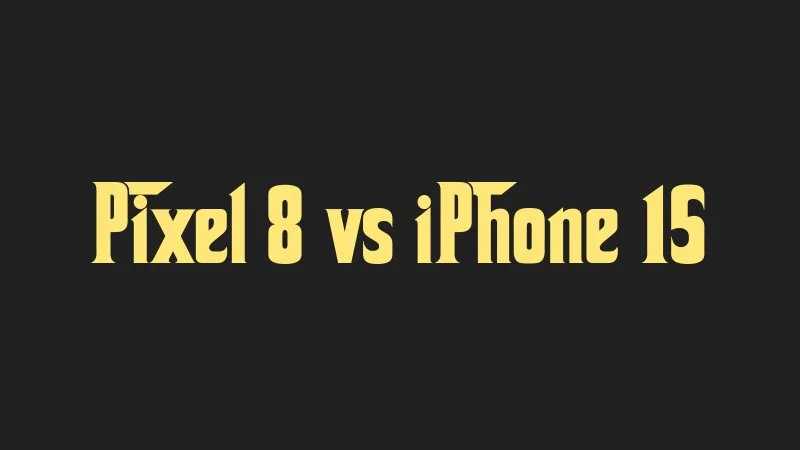 pixel-8-vs-iphone-15