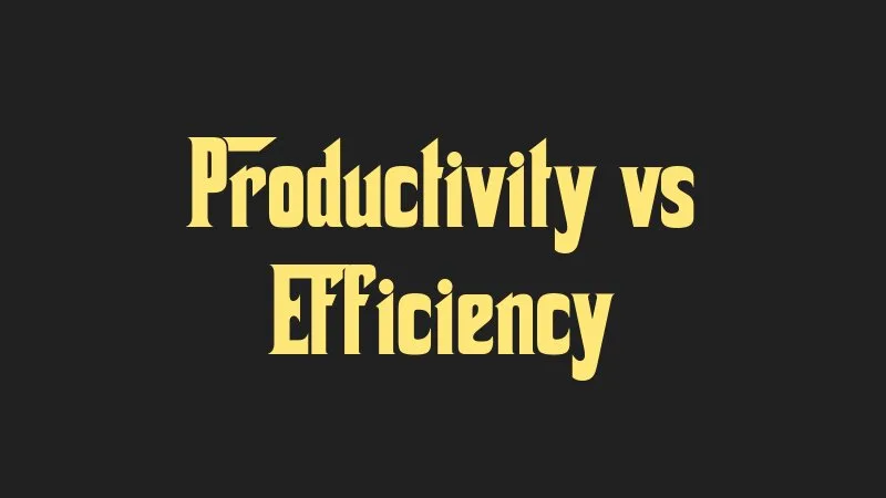 productivity-vs-efficiency