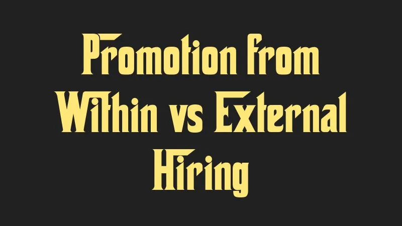 promotion-from-within-vs-external-hiring
