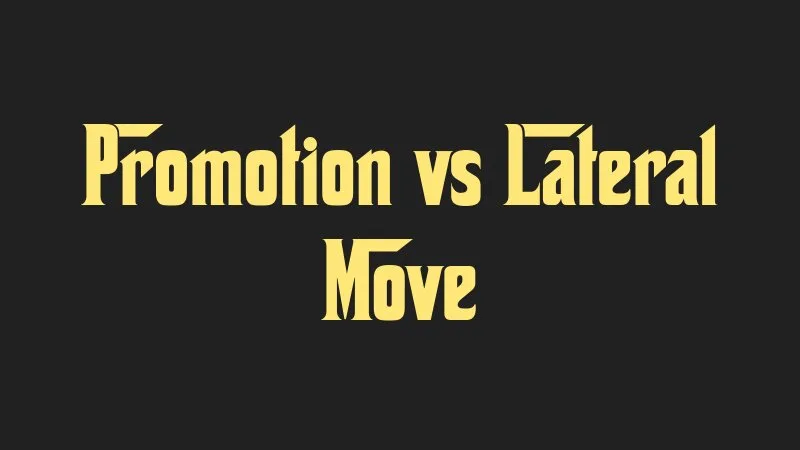 promotion-vs-lateral-move