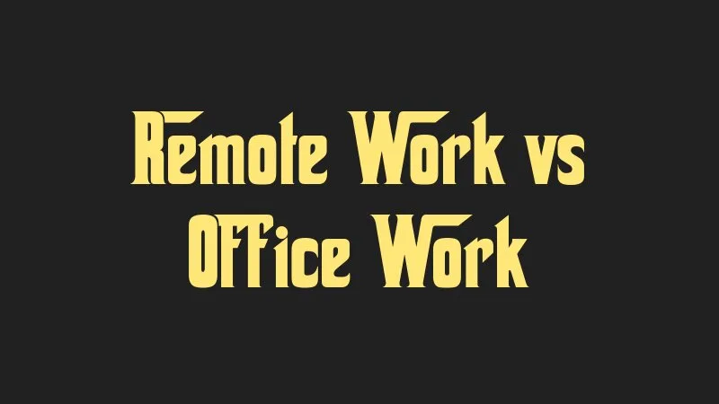 remote-work-vs-office-work