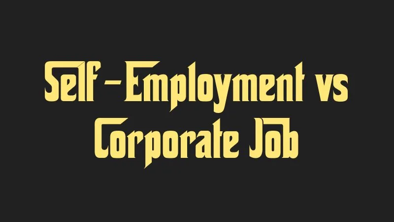 self-employment-vs-corporate-job