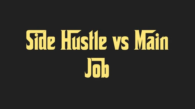 side-hustle-vs-main-job
