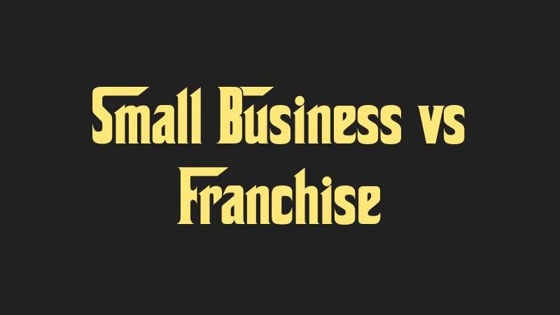 small-business-vs-franchise