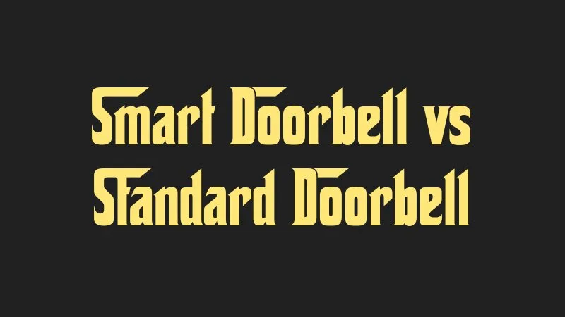 smart-doorbell-vs-standard-doorbell