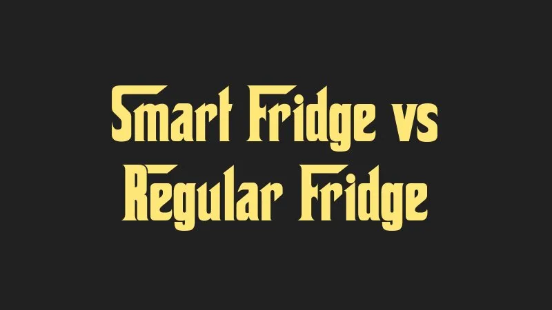 smart-fridge-vs-regular-fridge