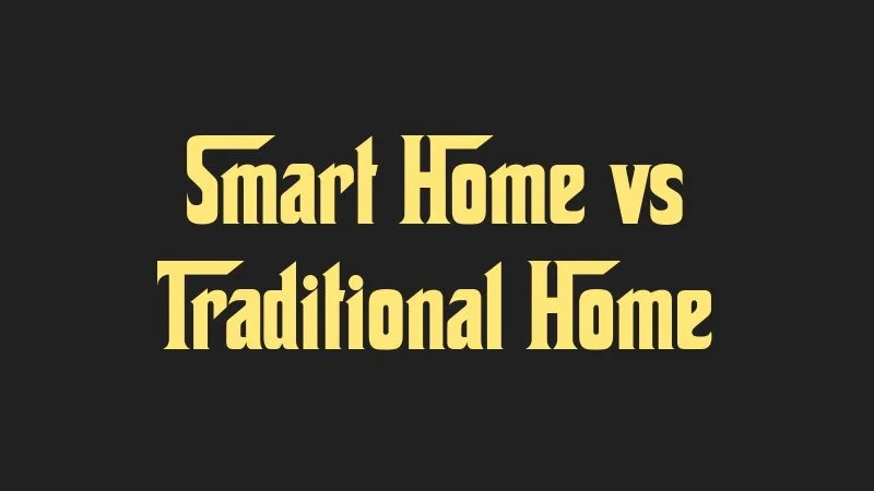 smart-home-vs-traditional-home