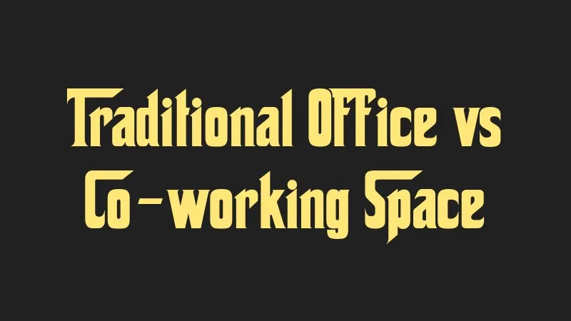 traditional-office-vs-co-working-space