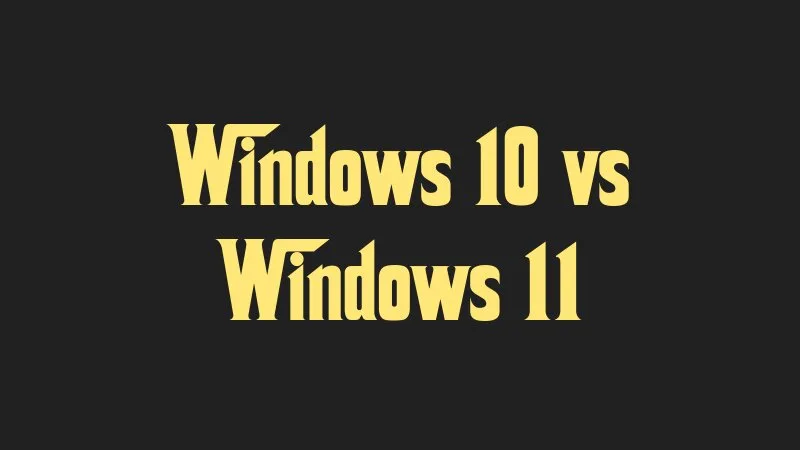 windows-10-vs-windows-11