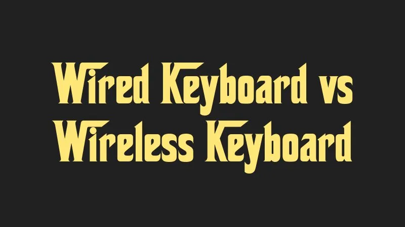 wired-keyboard-vs-wireless-keyboard