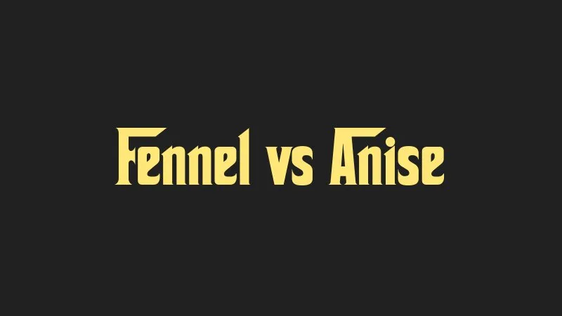 fennel-vs-anise
