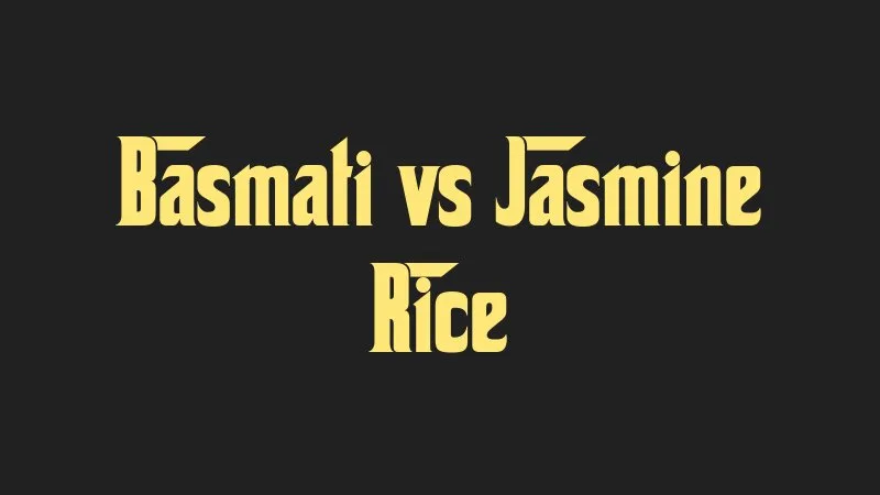 basmati-vs-jasmine-rice